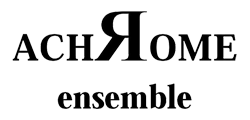Achrome Ensemble
